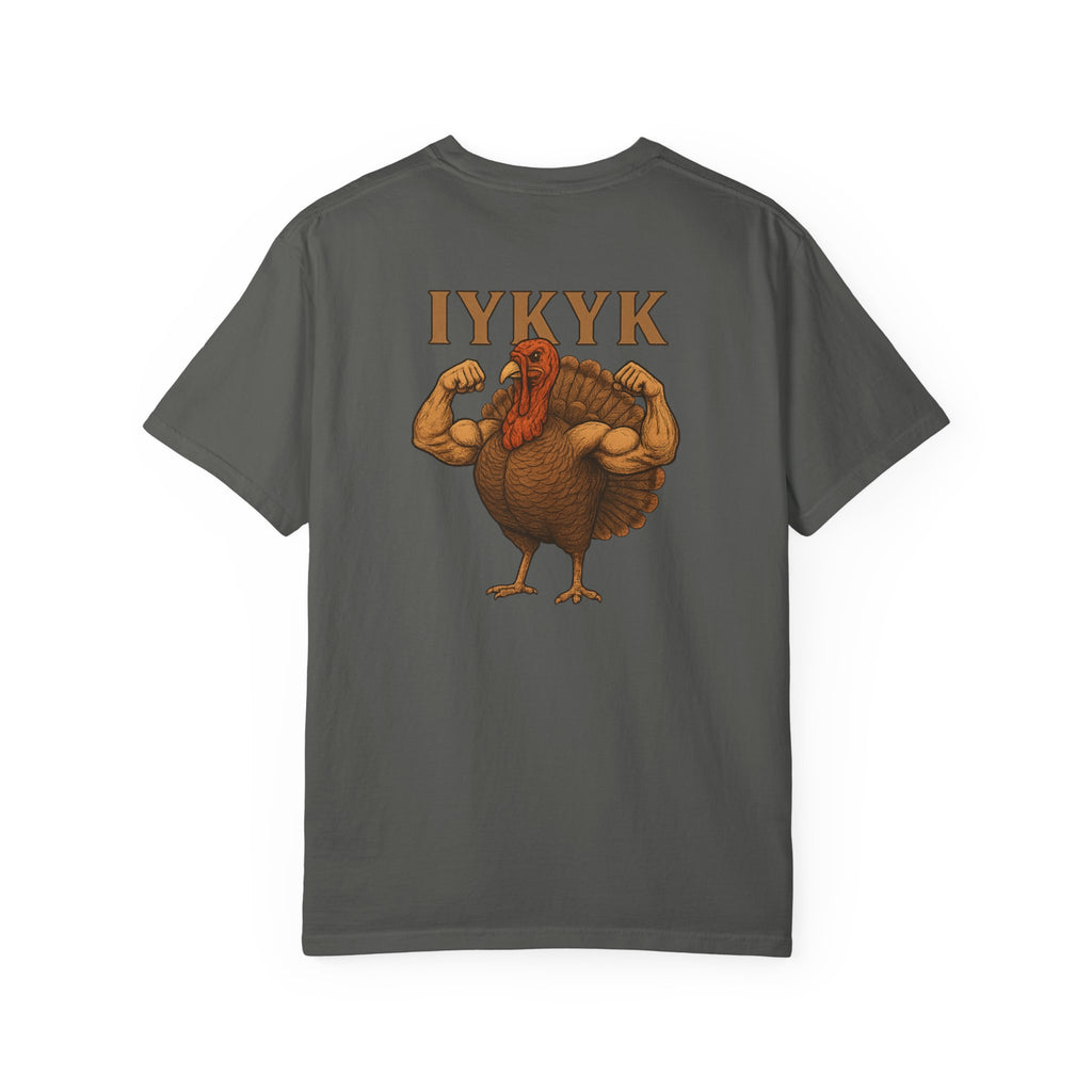 BUFF-TURKEY IYKYK - T-Shirt