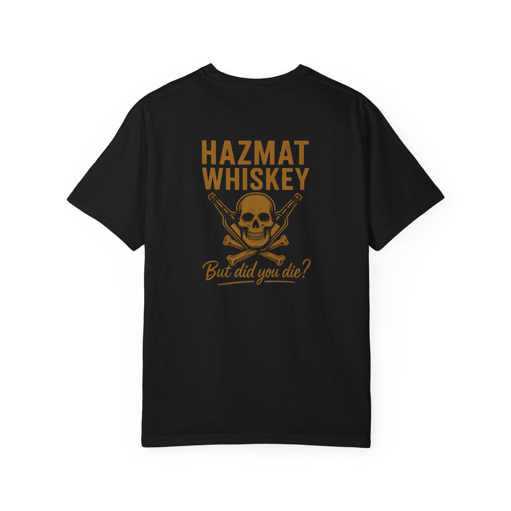 Hazmat Whiskey - But Did You Die?
