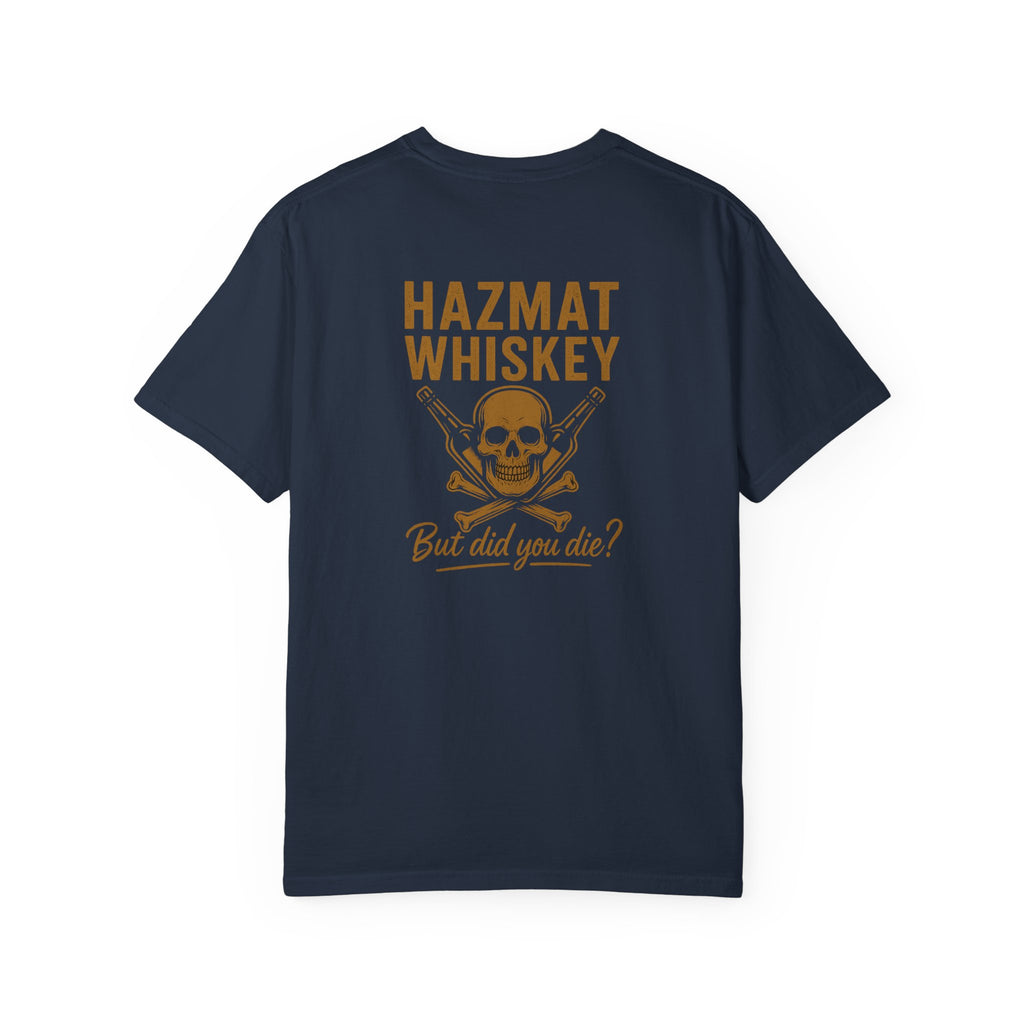 Hazmat Whiskey - But Did You Die?