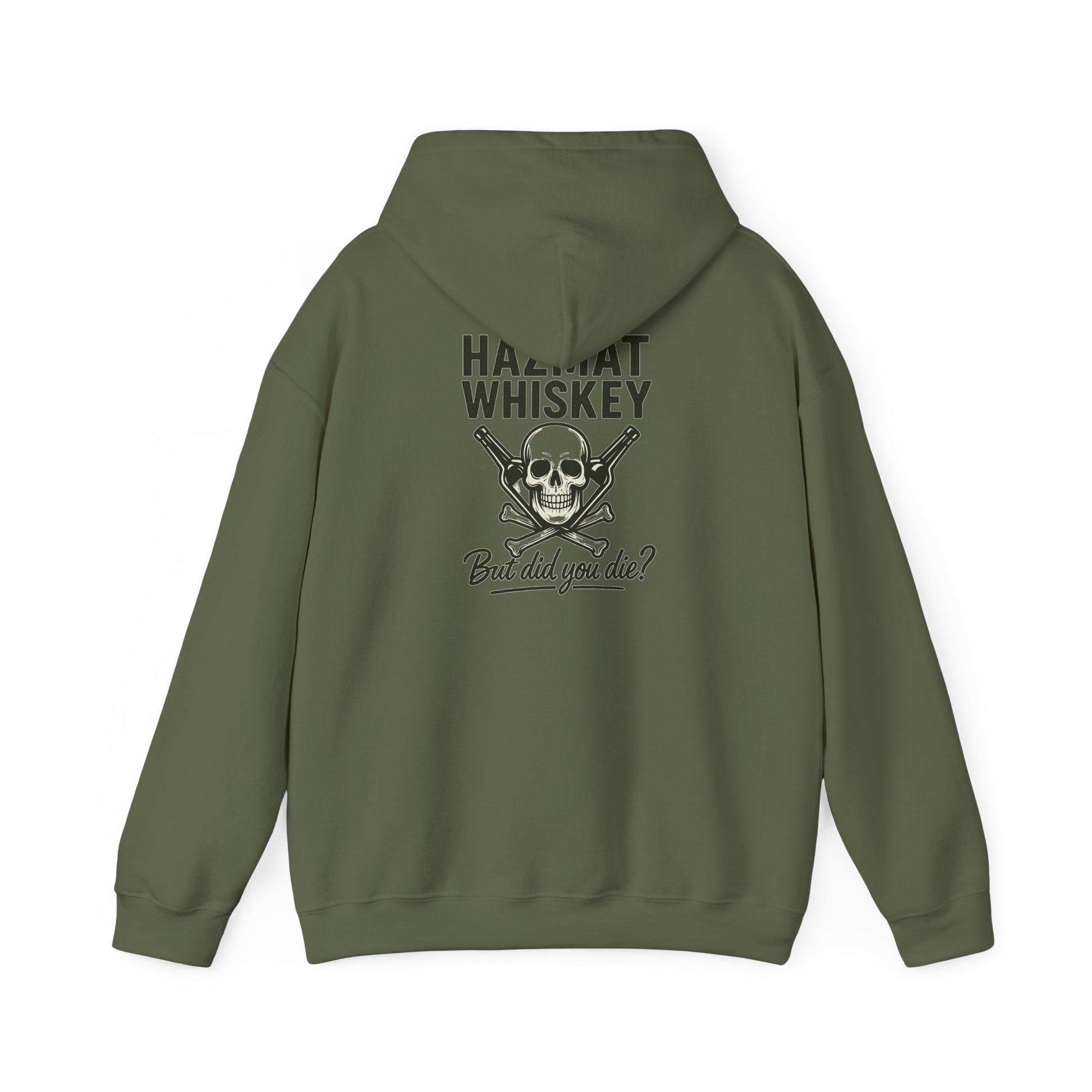 Whiskey Hazmat Hoodie - But Did You Die?