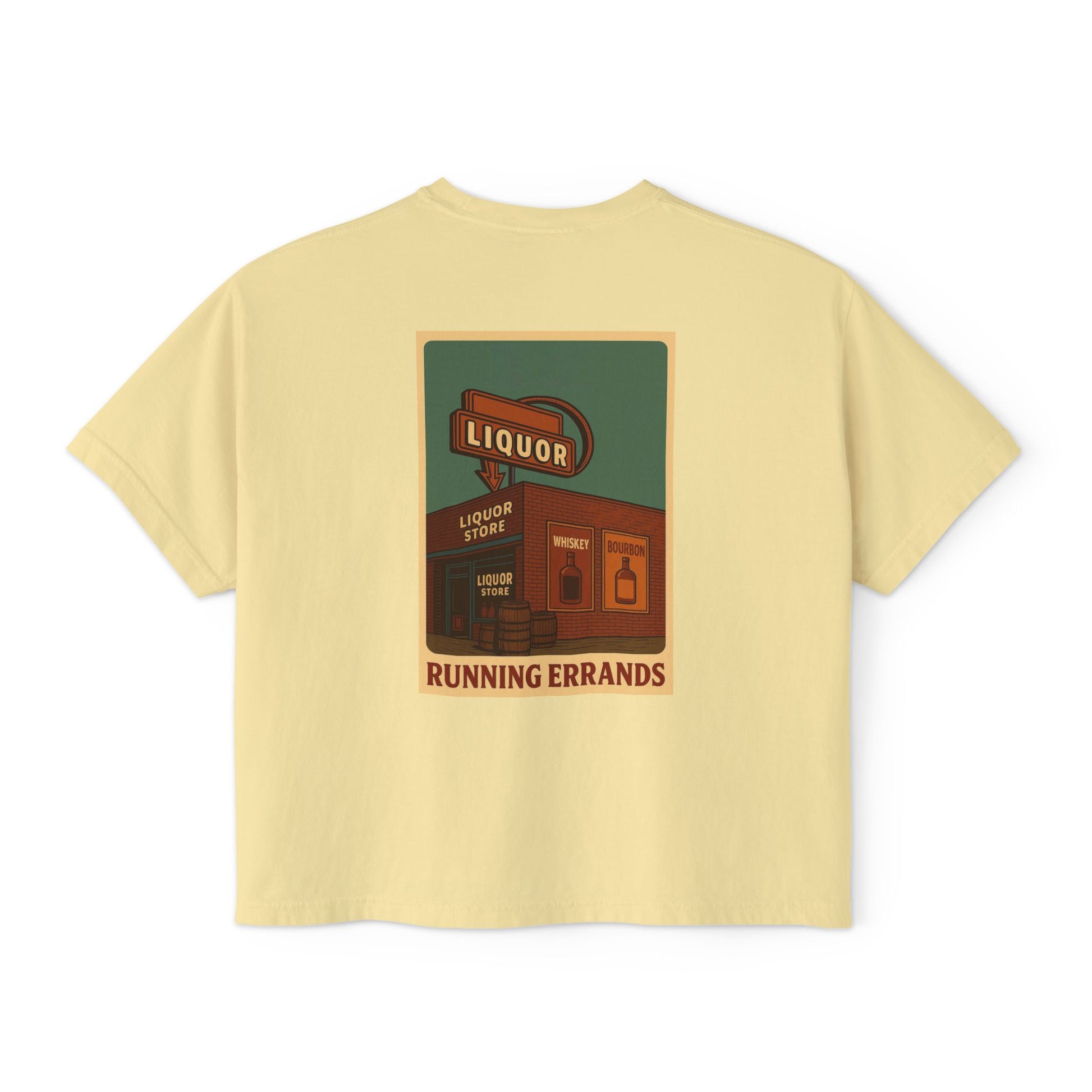 When your "Just Running Errands " Boxy Tee for Women