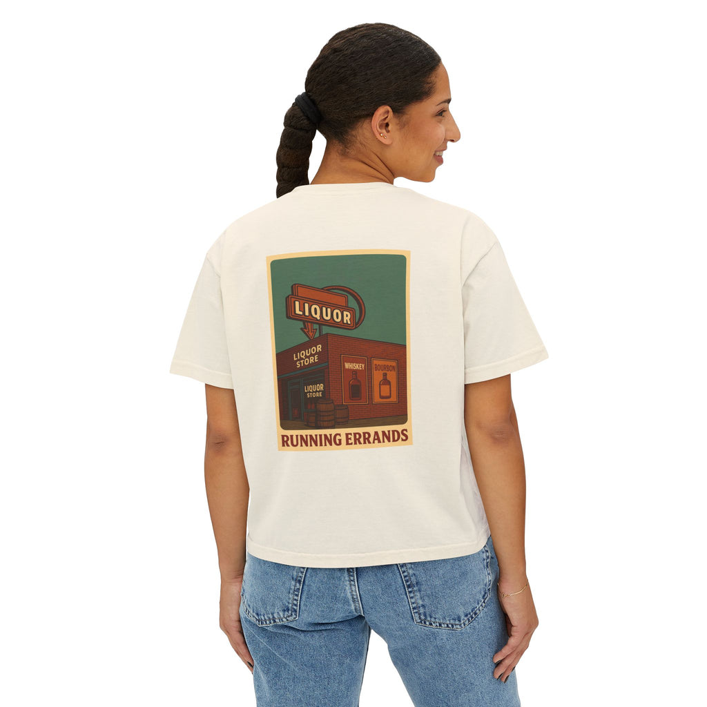 When your "Just Running Errands " Boxy Tee for Women