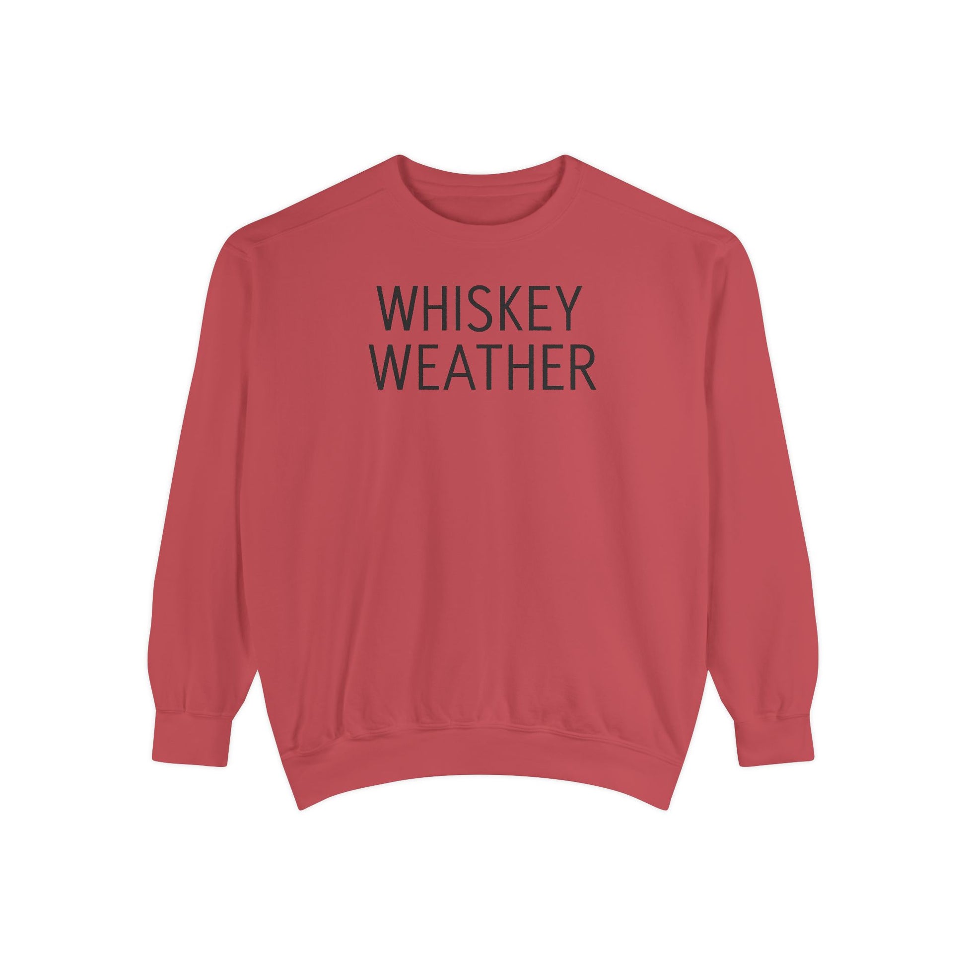Sweatshirt - Fall Whiskey Weather Unisex Garment-Dyed Sweatshirt