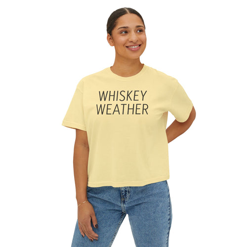 "Whiskey Weather " Boxy Tee for Women