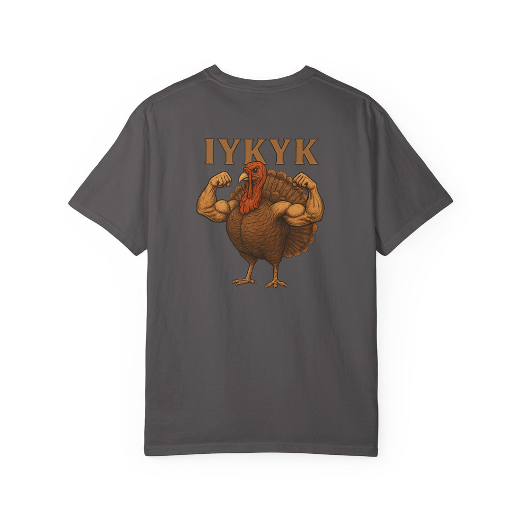 BUFF-TURKEY IYKYK - T-Shirt