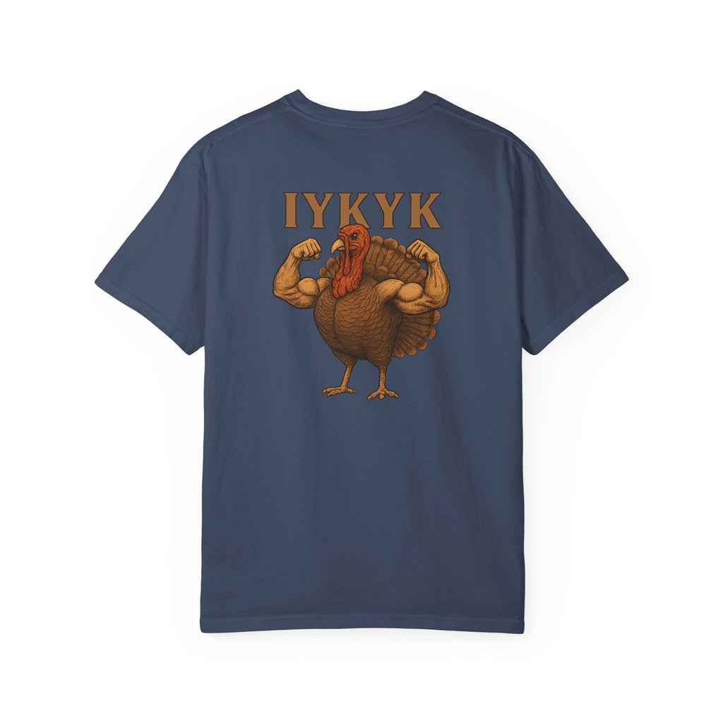 BUFF-TURKEY IYKYK - T-Shirt