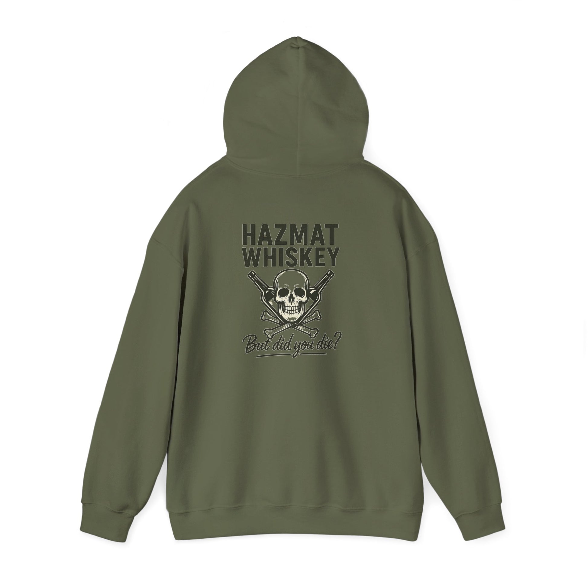 Whiskey Hazmat Hoodie - But Did You Die?