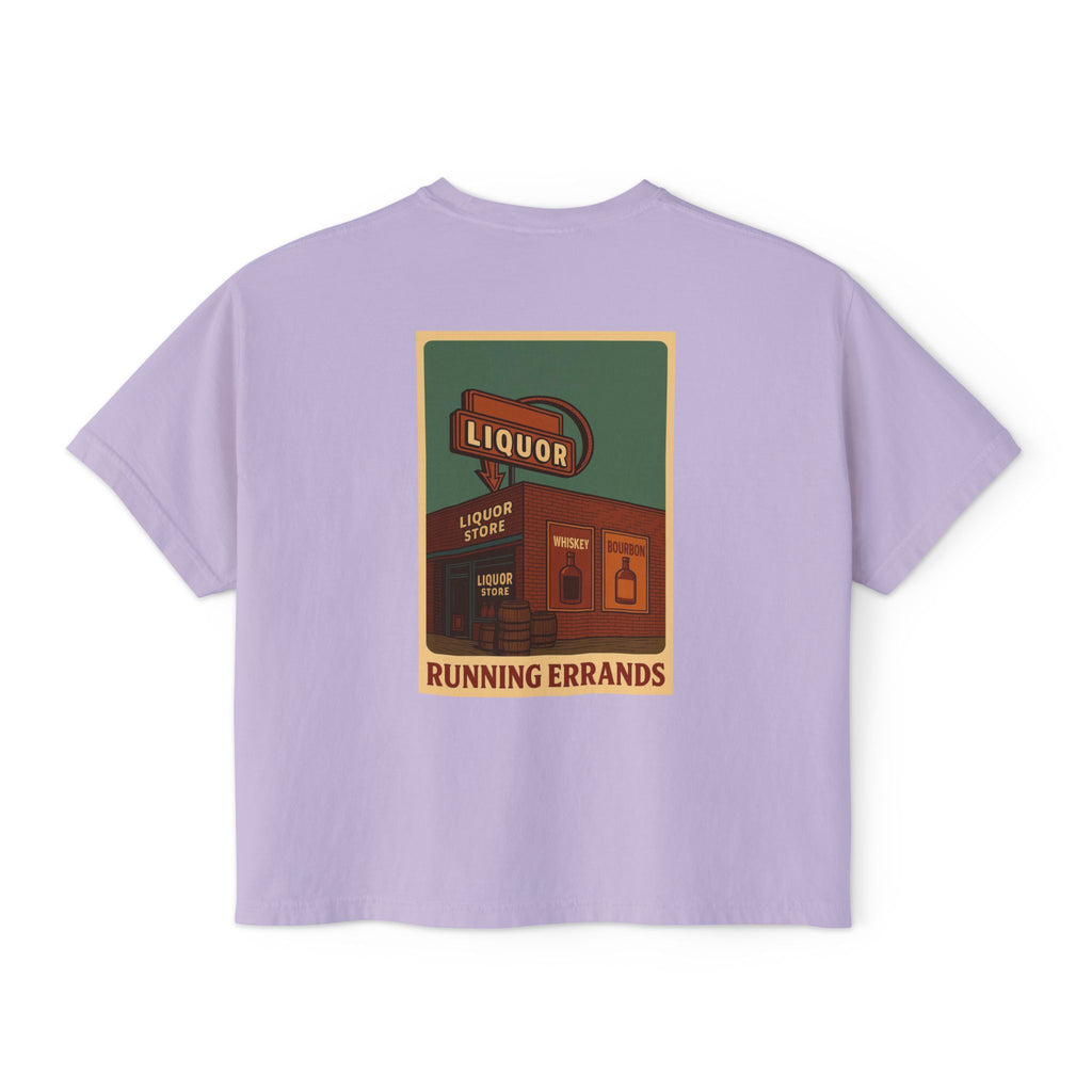 When your "Just Running Errands " Boxy Tee for Women