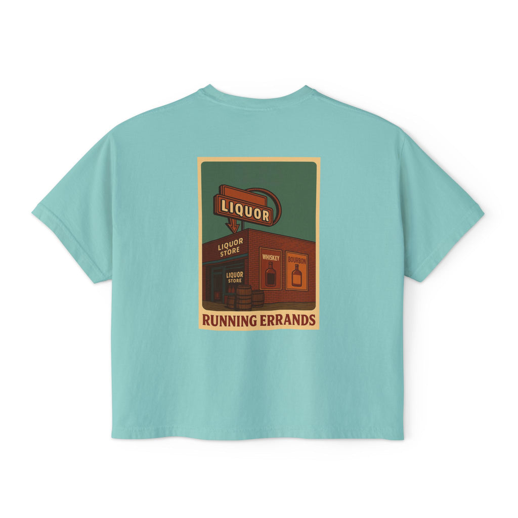 When your "Just Running Errands " Boxy Tee for Women