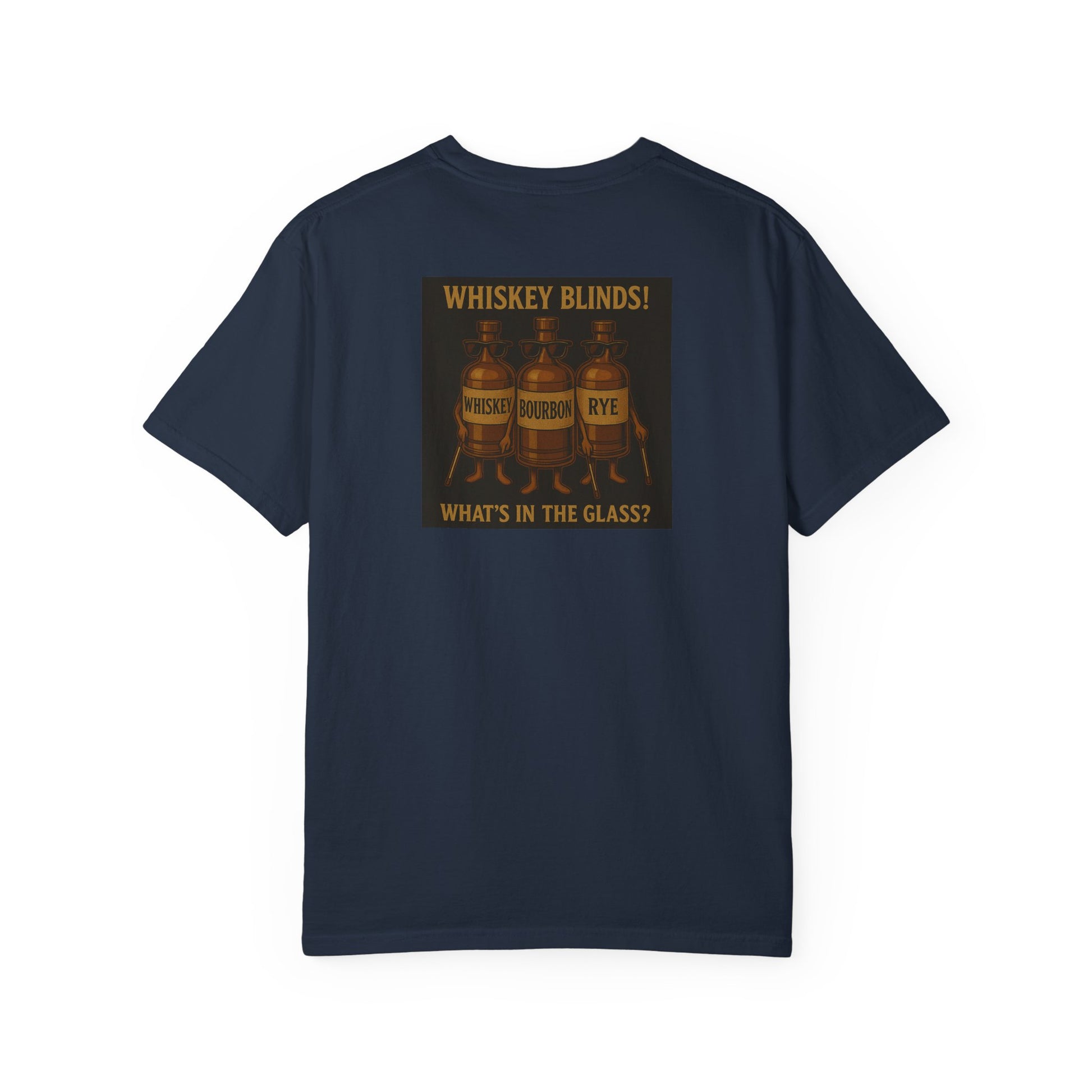 Whiskey Blinds! T-Shirt
