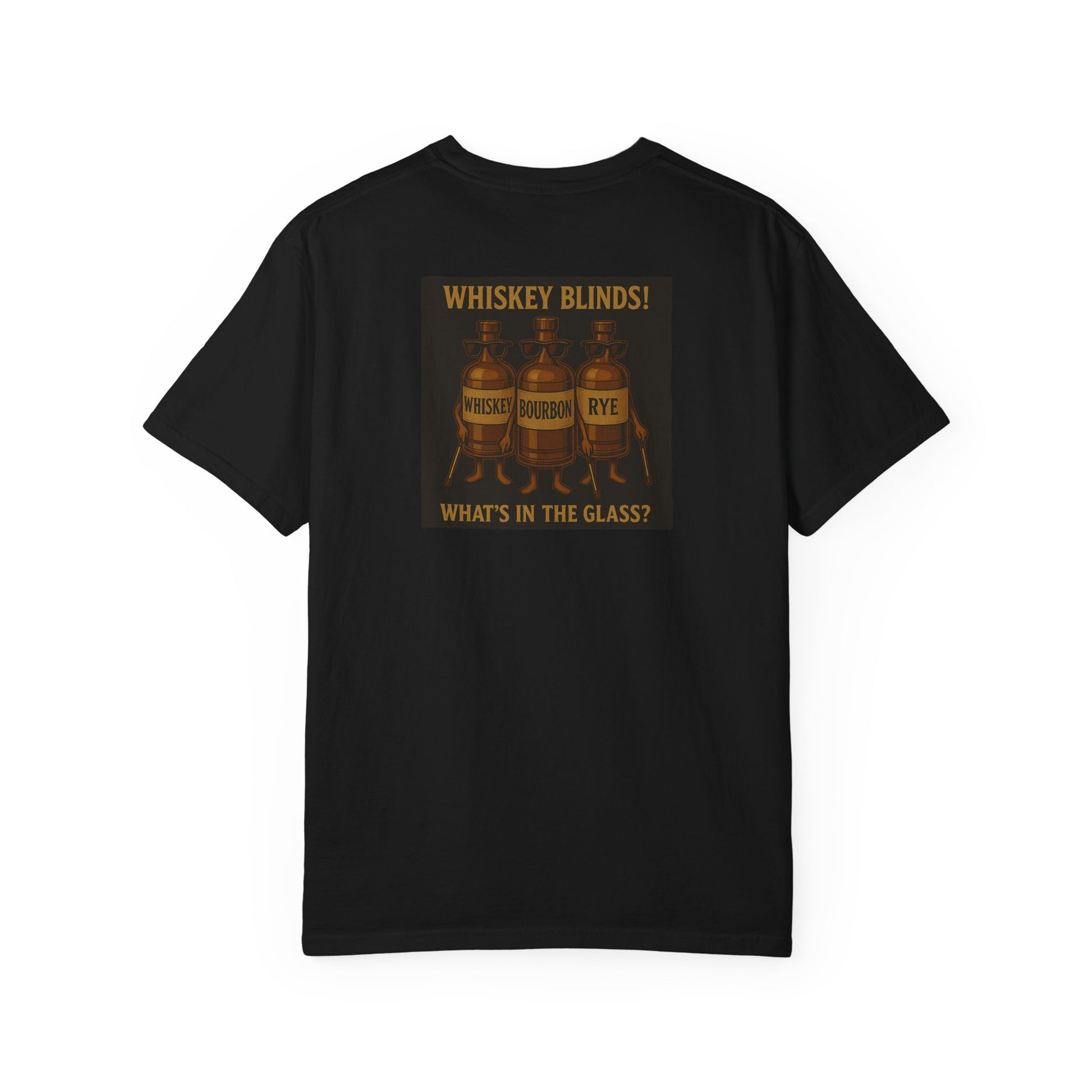 Whiskey Blinds! T-Shirt