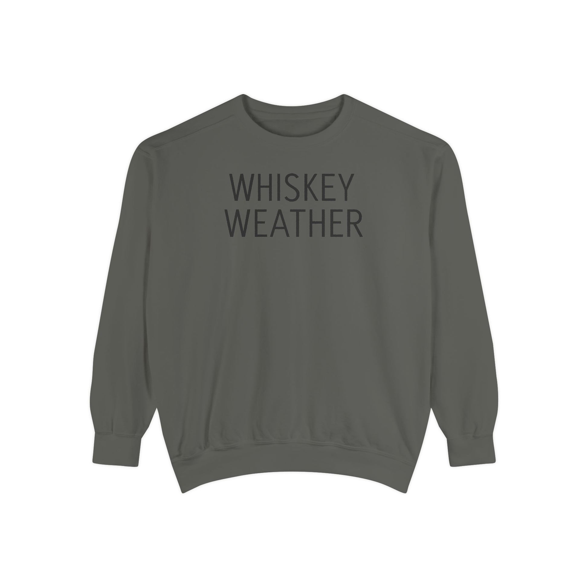 Sweatshirt - Fall Whiskey Weather Unisex Garment-Dyed Sweatshirt
