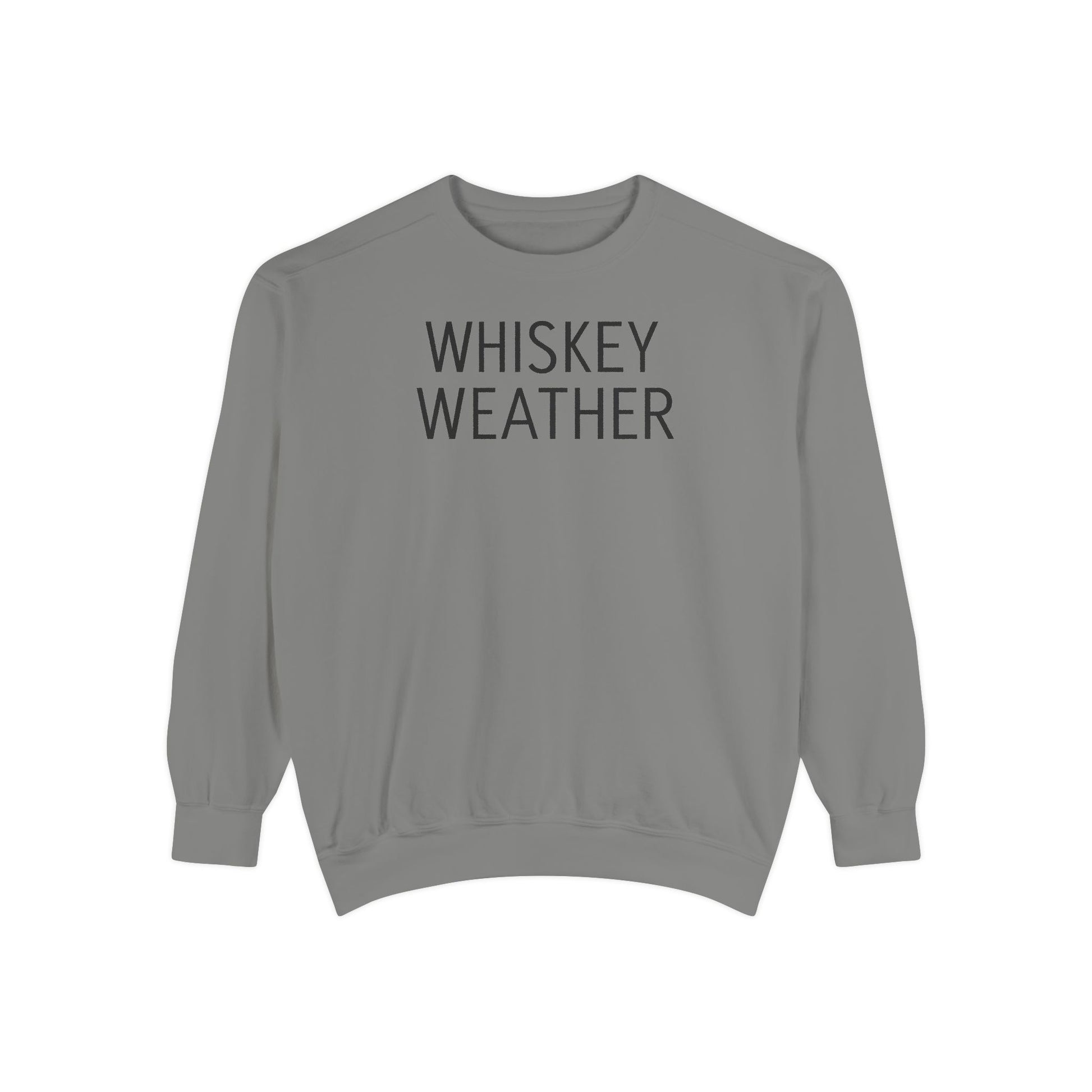 Sweatshirt - Fall Whiskey Weather Unisex Garment-Dyed Sweatshirt