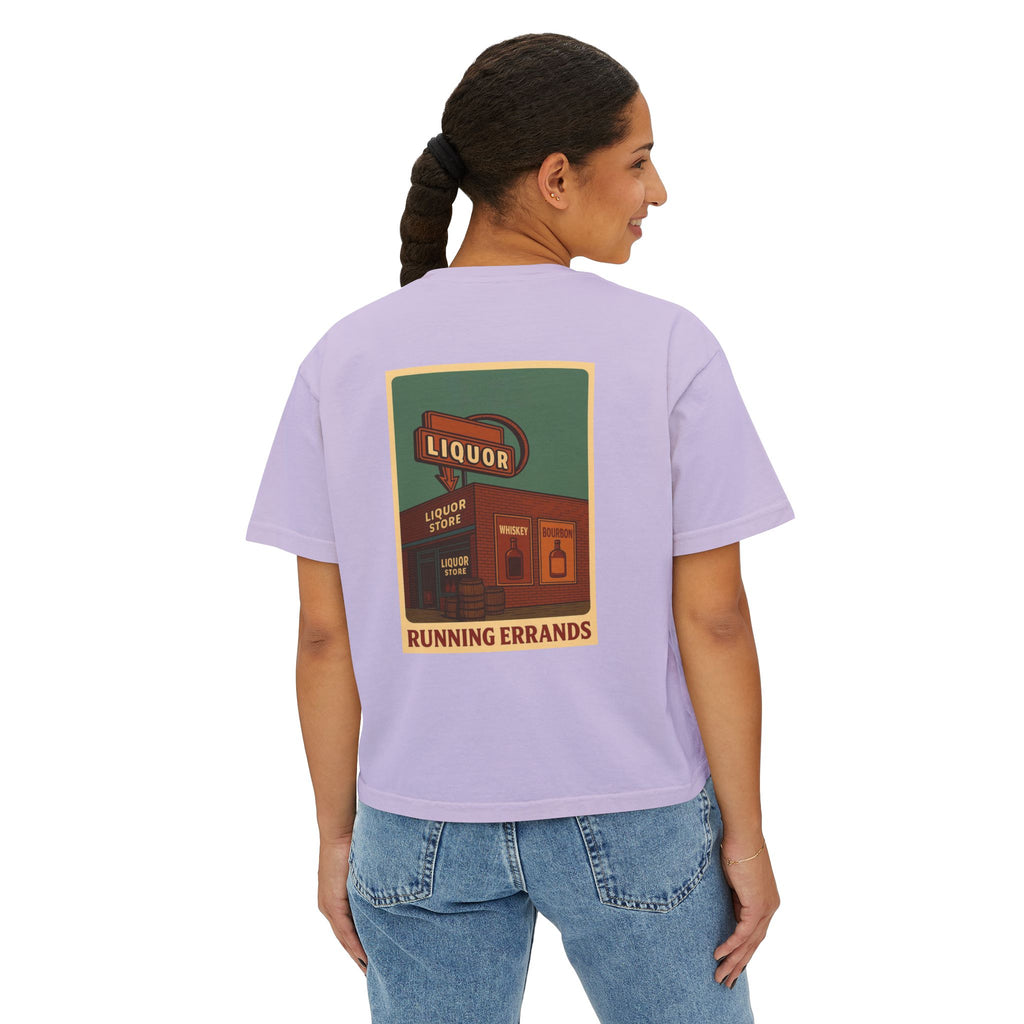 When your "Just Running Errands " Boxy Tee for Women