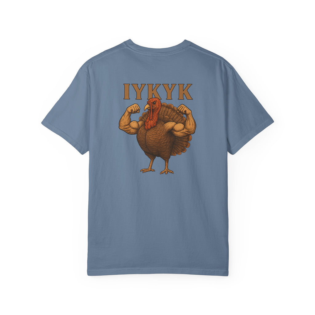 BUFF-TURKEY IYKYK - T-Shirt